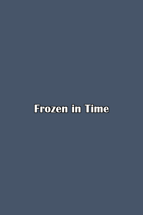 Frozen in Time Poster