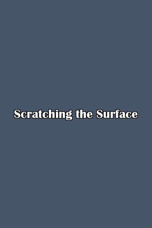 Scratching the Surface Poster