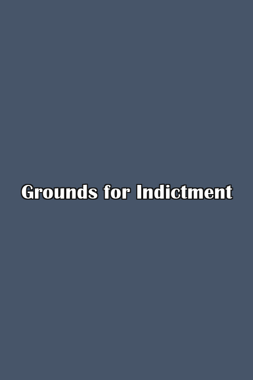 Grounds for Indictment Poster