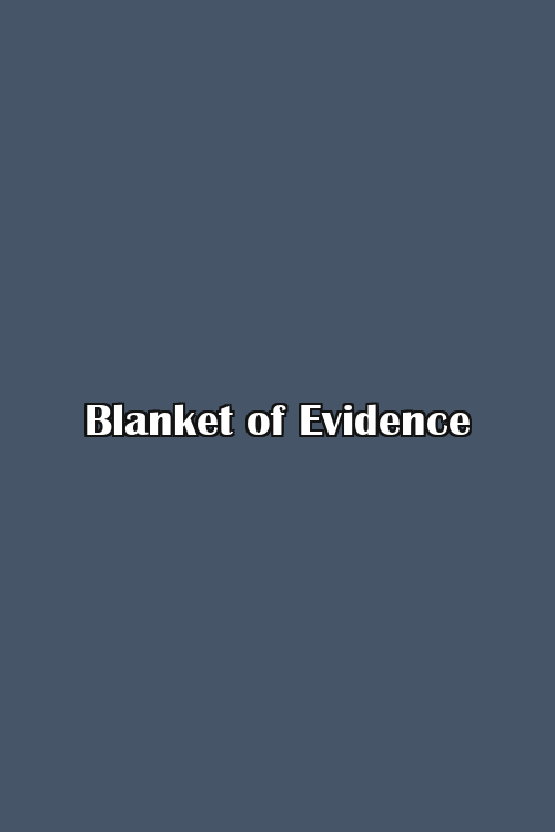 Blanket of Evidence Poster