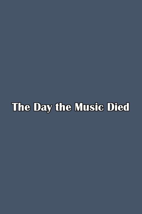 The Day the Music Died Poster