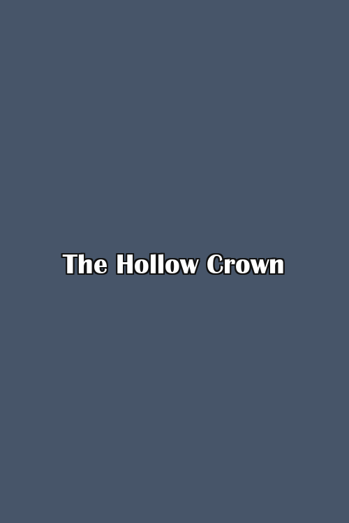 The Hollow Crown Poster