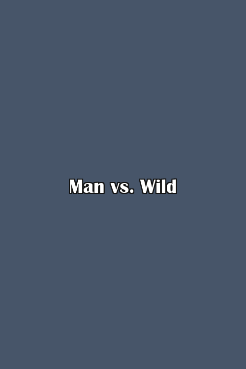 Man vs. Wild Poster