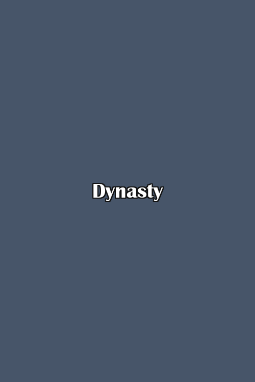 Dynasty Poster